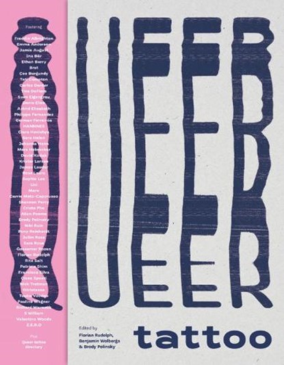 Queer Tattoo, Benjamin Wolbergs ; Florian Rudolph ; Brody Polinsky ; Andrew Burford - Paperback - 9783862069316