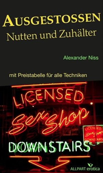 Ausgestoßen: Nutten und Zuhälter, Alexander Niss - Ebook - 9783862145263