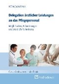 Delegation ärztlicher Leistungen an das Pflegepersonal | Müller, Thorsten ; Schabbeck, Jan P. | 