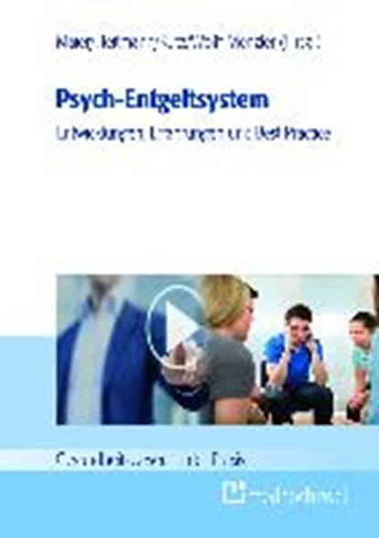 Psych-Entgeltsystem: Entwicklungen, Erfahrungen, MAIER,  Björn ; Heitmann, Christian ; Rutz, Stefan ; Wolff-Menzler, Claus - Paperback - 9783862162284