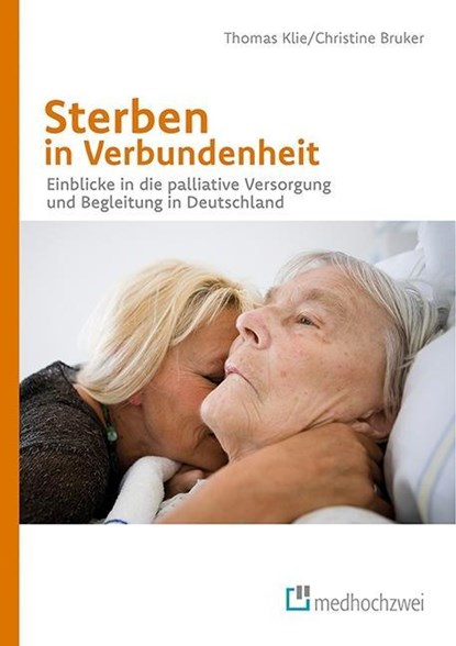 Sterben in Verbundenheit, Thomas Klie ;  Christine Bruker - Paperback - 9783862164172