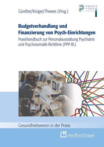 Budgetverhandlung und Finanzierung von Psych-Einrichtungen, Stefan Günther ; Ramon Krüger ; Stefan Thewes - Paperback - 9783862169016