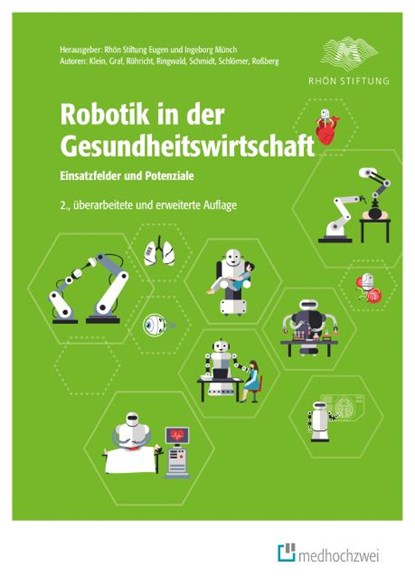 Robotik in der Gesundheitswirtschaft, Barbara Klein ; Birgit Graf ; Marina Ringwald ; Melanie Schmidt - Paperback - 9783862169283