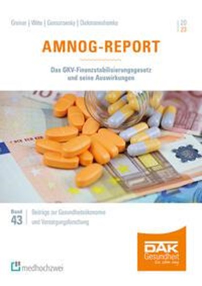 AMNOG-Report 2023, Wolfgang Greiner ;  Julian Witte ;  Daniel Gensorowsky ;  Jana Dieckmannshemke - Paperback - 9783862169849