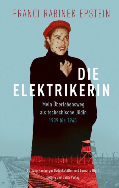 Die Elektrikerin, Franci Rabinek Epstein - Gebonden - 9783862181629