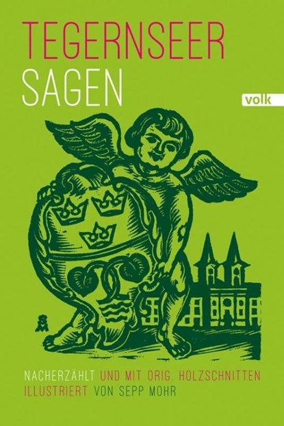 Tegernseer Sagen, Sepp Mohr - Gebonden - 9783862222230
