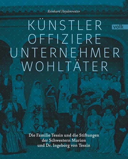 Künstler, Offiziere, Unternehmer, Wohltäter, Reinhard Heydenreuter - Gebonden - 9783862223251