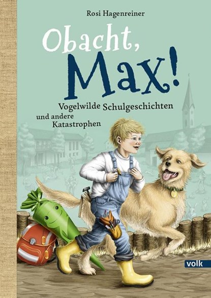 Obacht, Max!, Rosi Hagenreiner - Gebonden - 9783862223442
