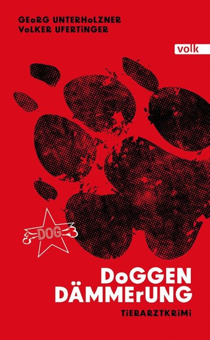 Doggendämmerung, Volker Ufertinger ; Georg Unterholzner - Paperback - 9783862225279