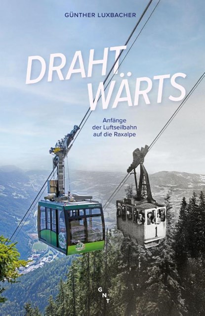 Drahtwärts, Günther Luxbacher - Paperback - 9783862251612