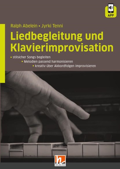 Liedbegleitung und Klavierimprovisation, Ralph Abelein ; Jyrki Tenni - Paperback - 9783862270569