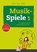Musikspiele, Micaela Grohé ; Wolfgang Junge ; Karin Müller - Paperback - 9783862270583