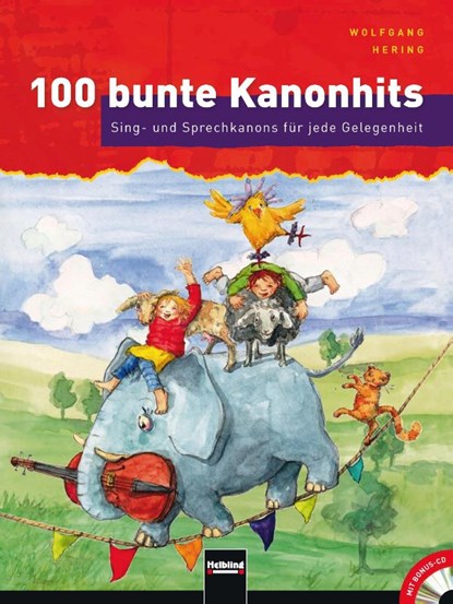 100 bunte Kanonhits. Paket (Buch und Audio-CDs), Wolfgang Hering - Paperback - 9783862271399