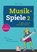 Musikspiele 2, Micaela Grohé ; Wolfgang Junge - Paperback - 9783862272037
