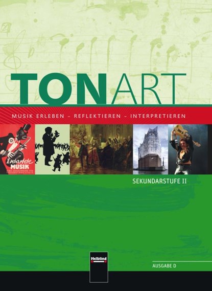 Tonart. Schülerbuch (Ausgabe D). Sekundarstufe II, Wieland Schmid ; Stephan Beck ; Bernhard Hofmann ; Ursel Lindner - Gebonden - 9783862272273