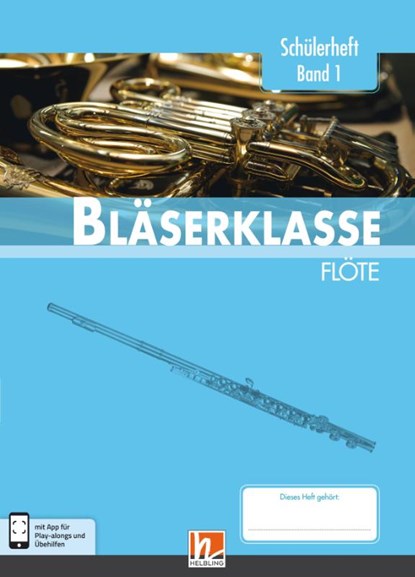 Leitfaden Bläserklasse. Schülerheft Band 1 - Flöte, Bernhard Sommer ; Klaus Ernst ; Jens Holzinger ; Manuel Jandl - Gebonden - 9783862272358