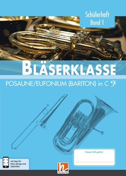 Leitfaden Bläserklasse. Schülerheft Band 1 - Posaune / Eufonium (Bariton), Bernhard Sommer ;  Klaus Ernst ;  Jens Holzinger ;  Manuel Jandl ;  Dominik Scheider - Paperback - 9783862272419