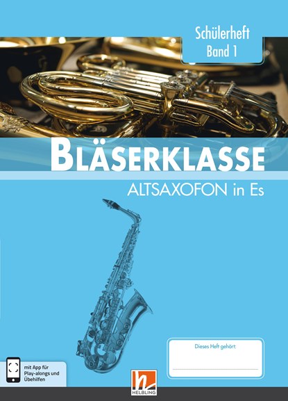 Leitfaden Bläserklasse. Schülerheft Band 1 - Altsaxofon, Bernhard Sommer ;  Klaus Ernst ;  Jens Holzinger ;  Manuel Jandl ;  Dominik Scheider - Paperback - 9783862272952