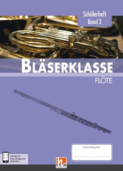 Leitfaden Bläserklasse. Schülerheft Band 2 - Flöte, Bernhard Sommer ; Klaus Ernst ; Jens Holzinger ; Manuel Jandl - Gebonden - 9783862272983