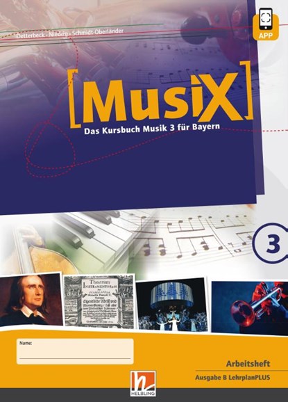 MusiX 3 BY (Ausgabe ab 2017) Arbeitsheft 3, Markus Detterbeck ; Gero Schmidt-Oberländer ; Florian Niedrig - Gebonden - 9783862274574
