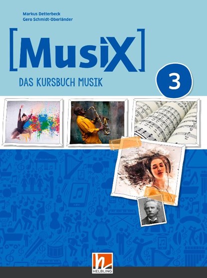 MusiX 3 (Ausgabe ab 2019) Schülerband, Markus Detterbeck ; Gero Schmidt-Oberländer - Paperback - 9783862275380