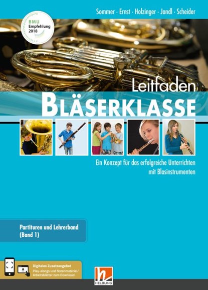 Leitfaden Bläserklasse. Lehrerband 1 und 2, Bernhard Sommer ; Klaus Ernst ; Jens Holzinger ; Manuel Jandl - Paperback - 9783862276929