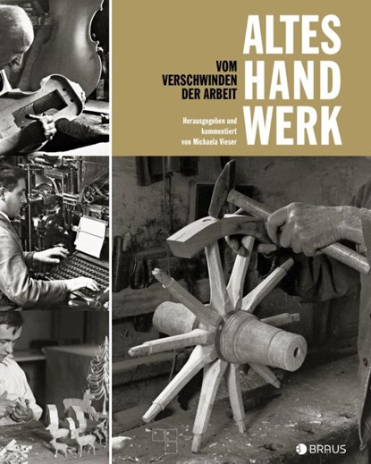Altes Handwerk, Michaela Vieser - Paperback - 9783862282234