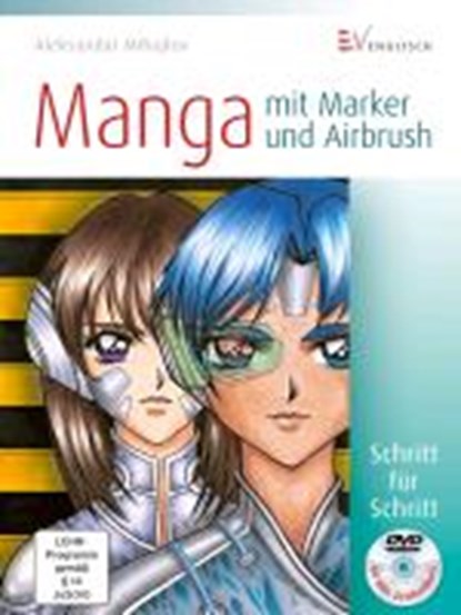Mihajlov, A: Manga mit Marker und Airbrush /m.DVD, MIHAJLOV,  Aleksandar - Gebonden - 9783862302185