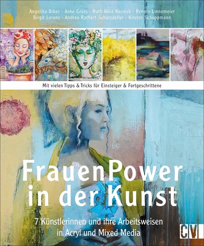 Frauen Power in der Kunst, Angelika Biber ;  Anke Gruss ;  Ruth Alice Kosnick ;  Renate Linnemeier ;  Birgit Lorenz ;  Andrea Rathert-Schützdeller ;  Kirsten Schoppmann - Gebonden - 9783862304257