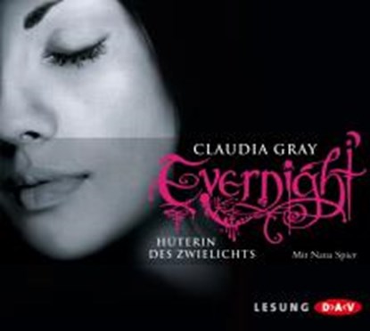 Evernight 03. Hüterin des Zwielichts, GRAY,  Claudia - Overig - 9783862310586