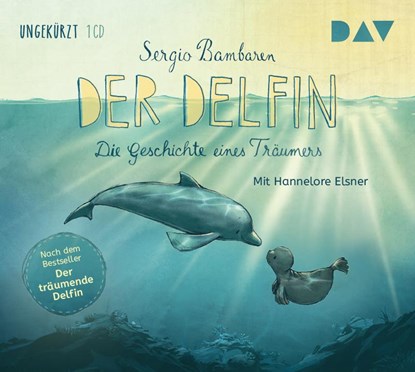 Der Delfin - Die Geschichte eines Träumers, Sergio Bambaren - AVM - 9783862316960