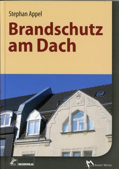 Brandschutz im Detail - Dächer, Stephan Appel - Gebonden - 9783862352470