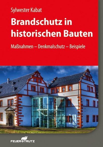 Brandschutz in historischen Bauten, Sylwester Kabat - Gebonden - 9783862352937
