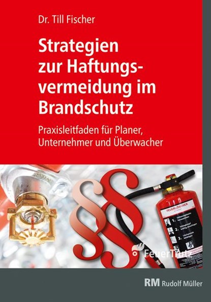 Strategien zur Haftungsvermeidung im Brandschutz, Till Fischer - Paperback - 9783862353651