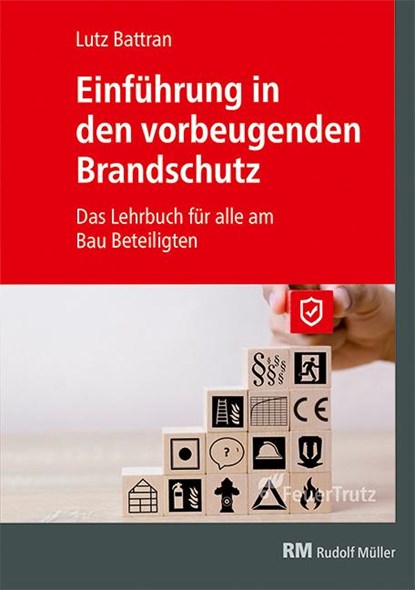 Einführung in den vorbeugenden Brandschutz, Lutz Battran - Paperback - 9783862353873