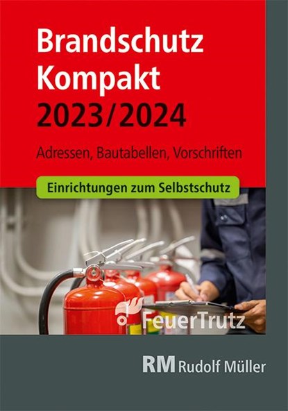 Brandschutz Kompakt 2023/2024, Achim Linhardt ; Lutz Battran - Paperback - 9783862354948