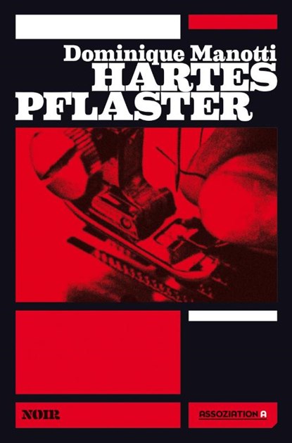Hartes Pflaster, Dominique Manotti - Paperback - 9783862414116