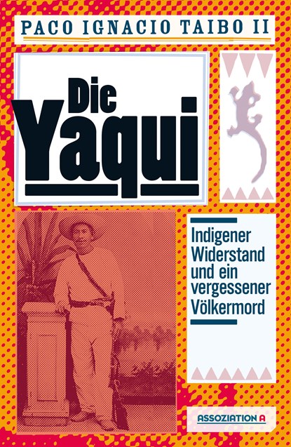Die Yaqui, Paco I II Taibo - Paperback - 9783862414420