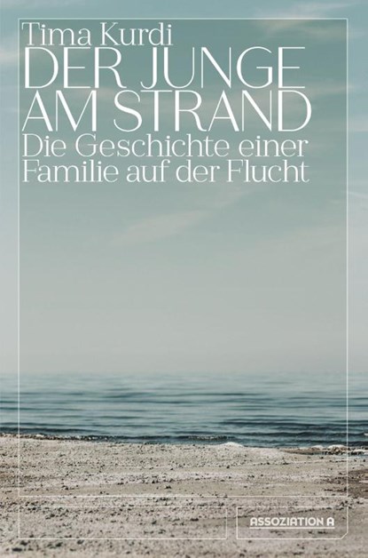 Der Junge am Strand, Tima Kurdi - Paperback - 9783862414772