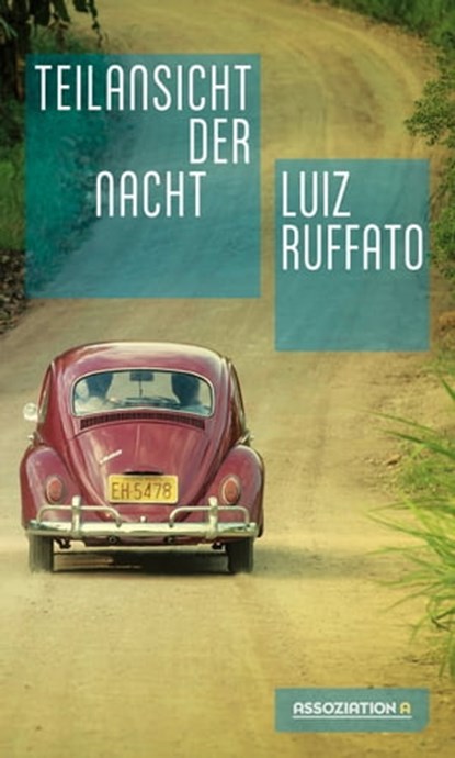 Teilansicht der Nacht, Luiz Ruffato - Ebook - 9783862416240