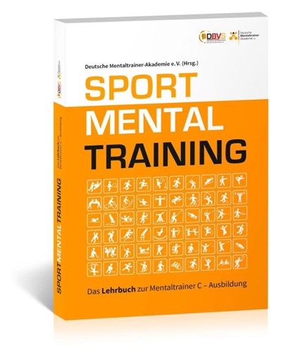 Sportmentaltraining, Deutsche Mentaltrainer-Akademie (DMA) e. V. - Gebonden - 9783862433230