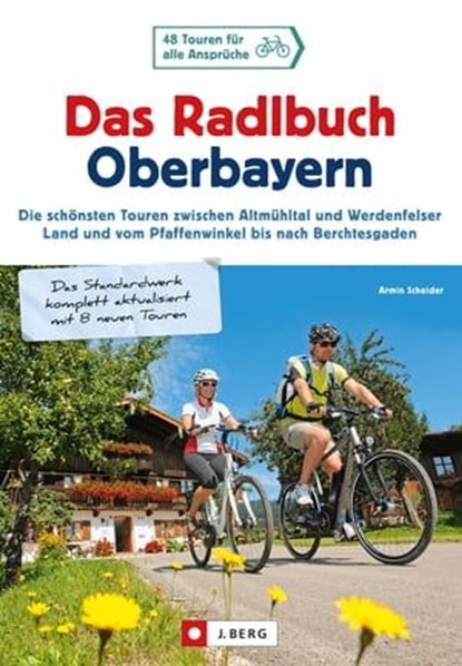 Das Radlbuch Oberbayern, Armin Scheider - Ebook - 9783862466436
