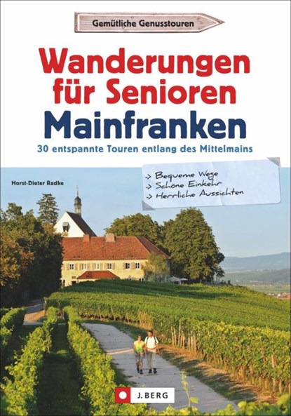 Wanderungen für Senioren Mainfranken, Horst-Dieter Radke - Paperback - 9783862466870