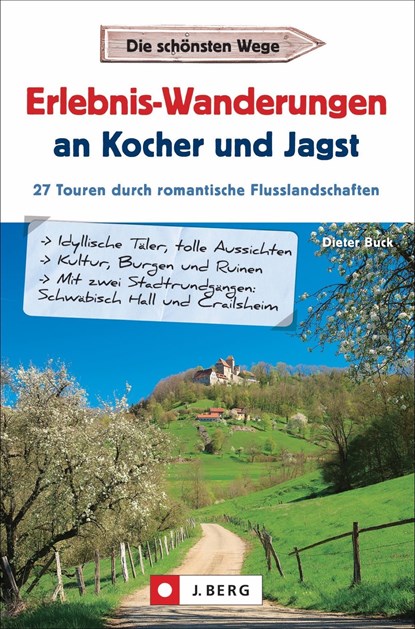 Erlebnis-Wanderungen an Kocher und Jagst, Dieter Buck - Paperback - 9783862467242