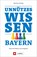 Unnützes Wissen Bayern, Hartmut Ronge - Paperback - 9783862467341