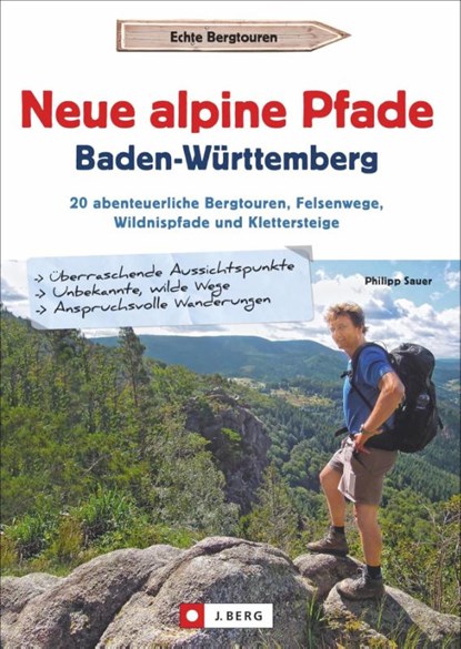 Neue alpine Pfade Baden-Württemberg, Philipp Sauer - Paperback - 9783862467501