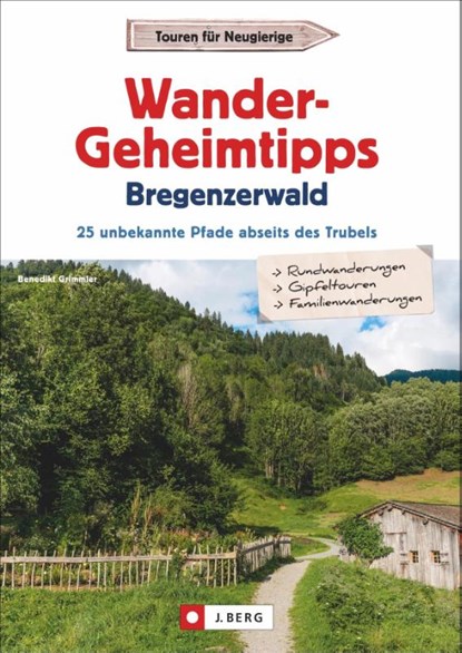 Wander-Geheimtipps Bregenzerwald, Benedikt Grimmler - Paperback - 9783862467686