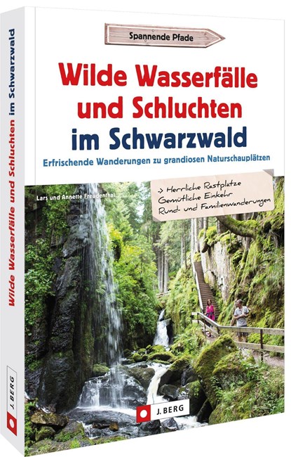 Wilde Wasserfälle und Schluchten im Schwarzwald, Lars Freudenthal ;  Annette Freudenthal - Paperback - 9783862467716