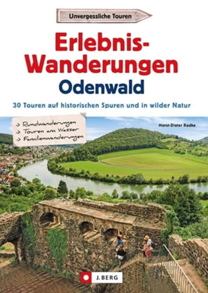 Erlebnis-Wanderungen Odenwald, Horst-Dieter Radke - Ebook - 9783862467891