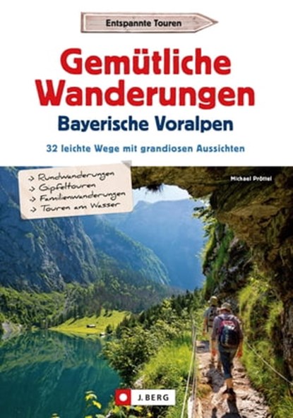 Gemütliche Wanderungen in den Bayerischen Voralpen, Michael Pröttel - Ebook - 9783862468140